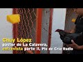 Chuy López, pastor de La Calavera, entrevista parte II, Pie de Cría Radio.