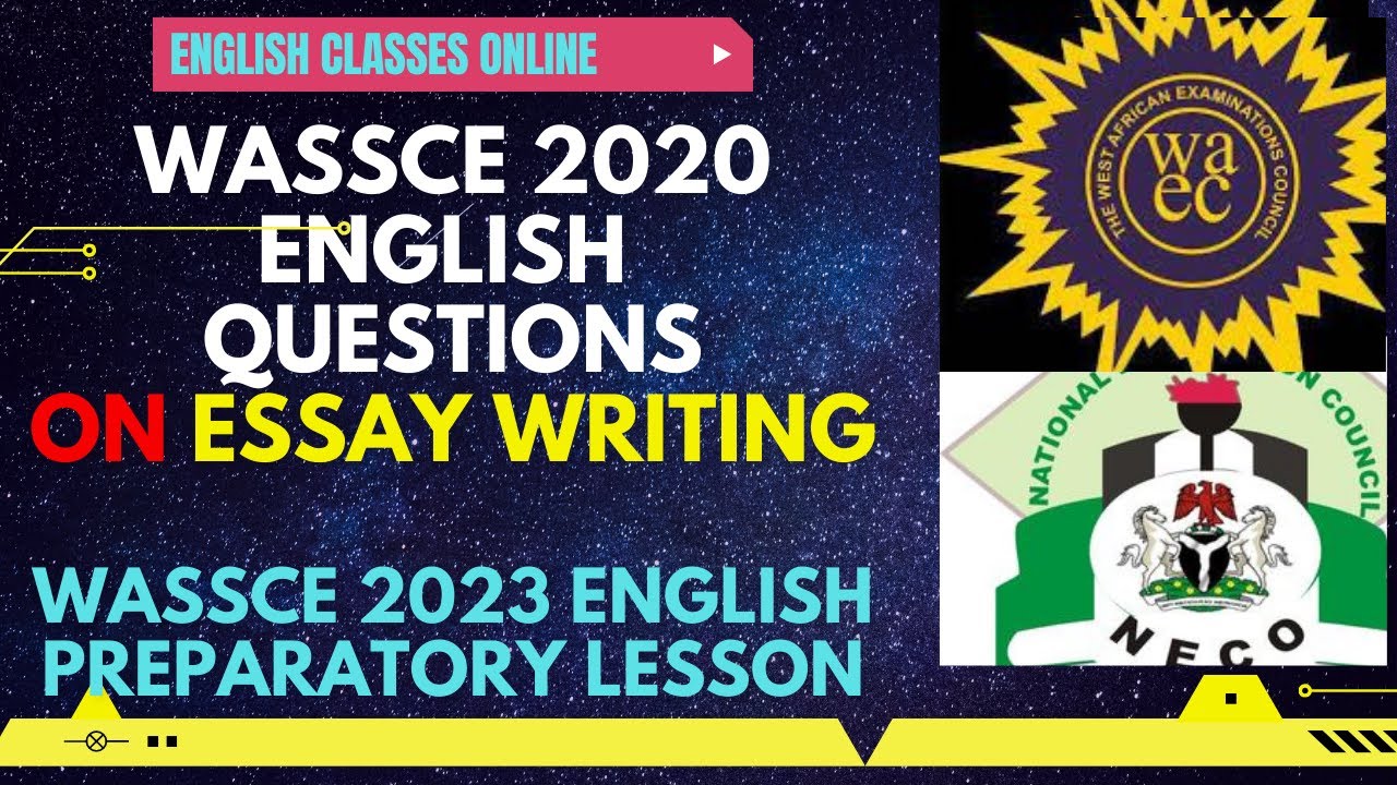 wassce 2020 english essay questions