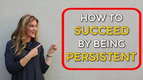 How To Use Persistence To Increase Your Results Immediately