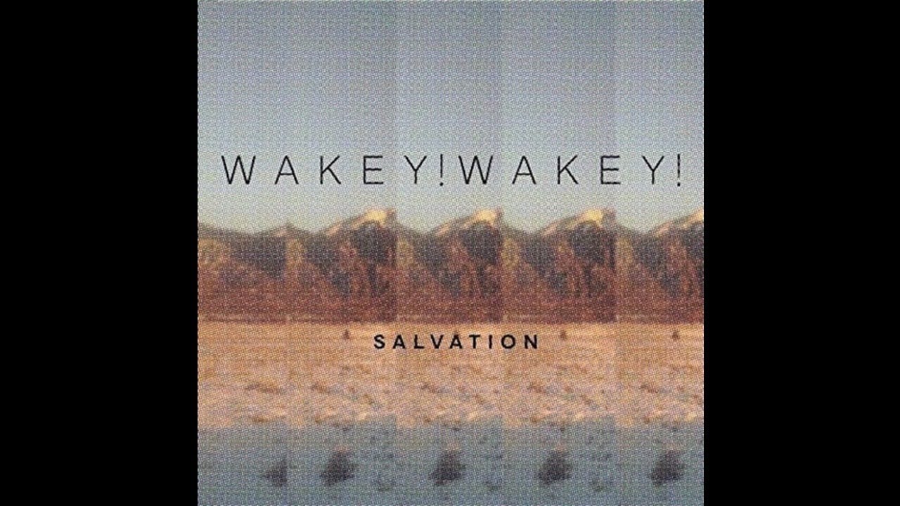 Watch Wakey!Wakey! "Always and Forever" on YouTube Watch Wakey!Wakey! "Always and Forever" on YouTube