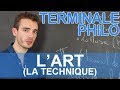 L'art (la technique) - Philosophie - Terminale - Les Bons Profs