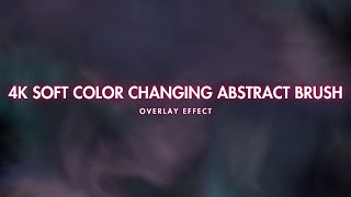 4K Soft Color Changing Abstract Brush   Moving Background #SHADES screenshot 2