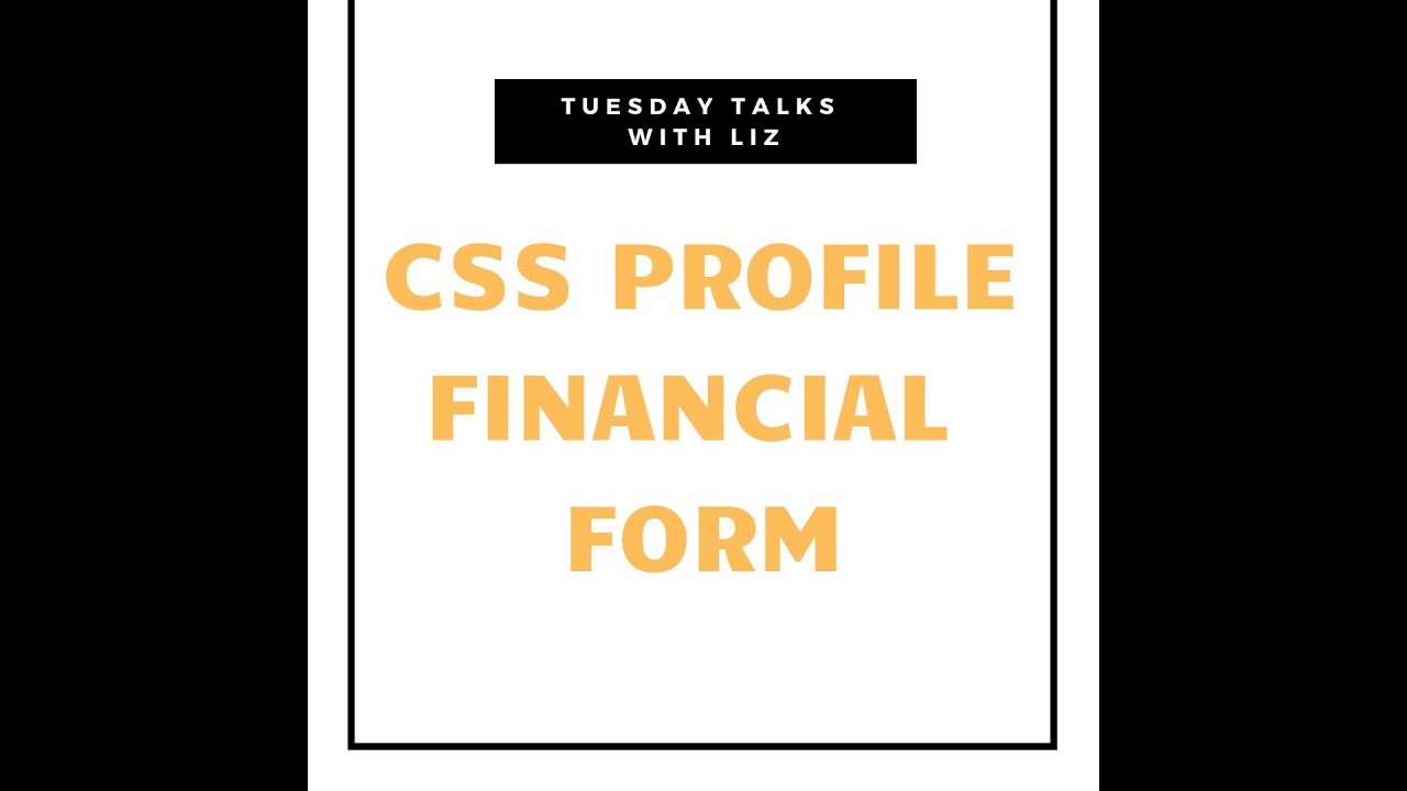 CSS Profile Financial Aid Form YouTube