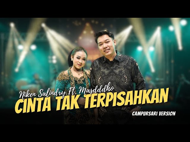 Niken Salindry ft. Masdddho - Cinta Tak Terpisahkan - Campursari Everywhere class=