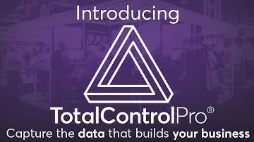 Capture the Data that Builds your Business | Introducing Total Control Pro