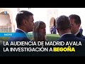 La Audiencia de Madrid avala la investigación a Begoña Gómez