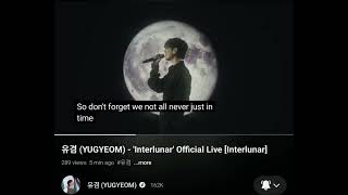 ❤️😘 Yugyeom Interlunar Official Live