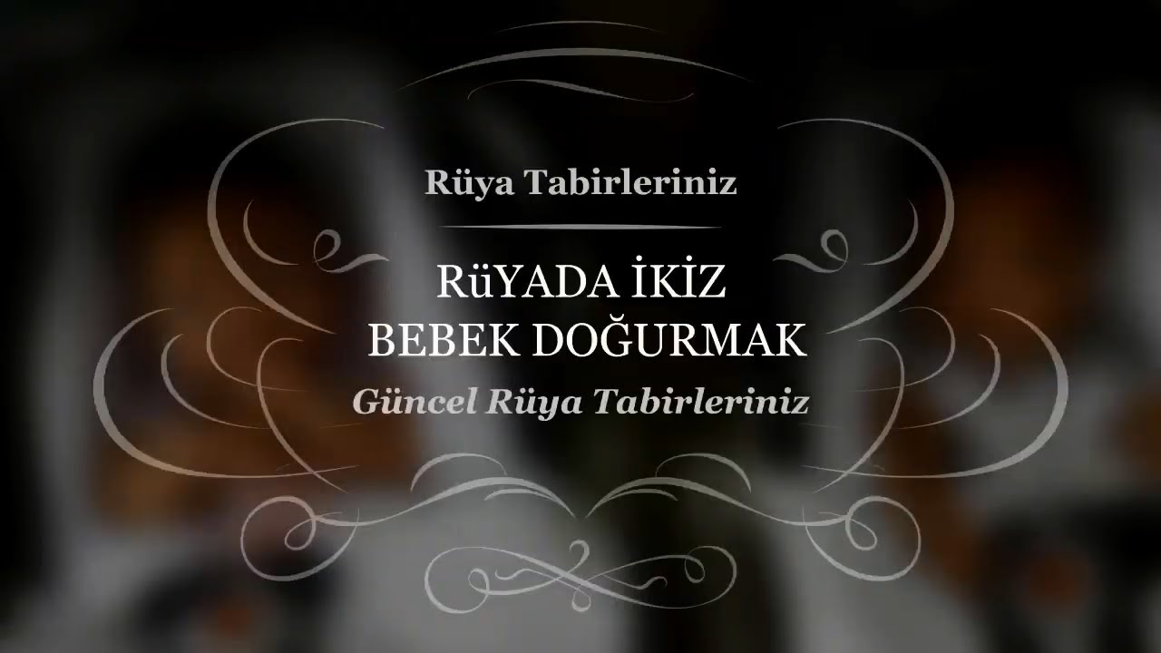 ruyada ikiz bebek dogurmak gormek emzirmek ruya tabiri youtube