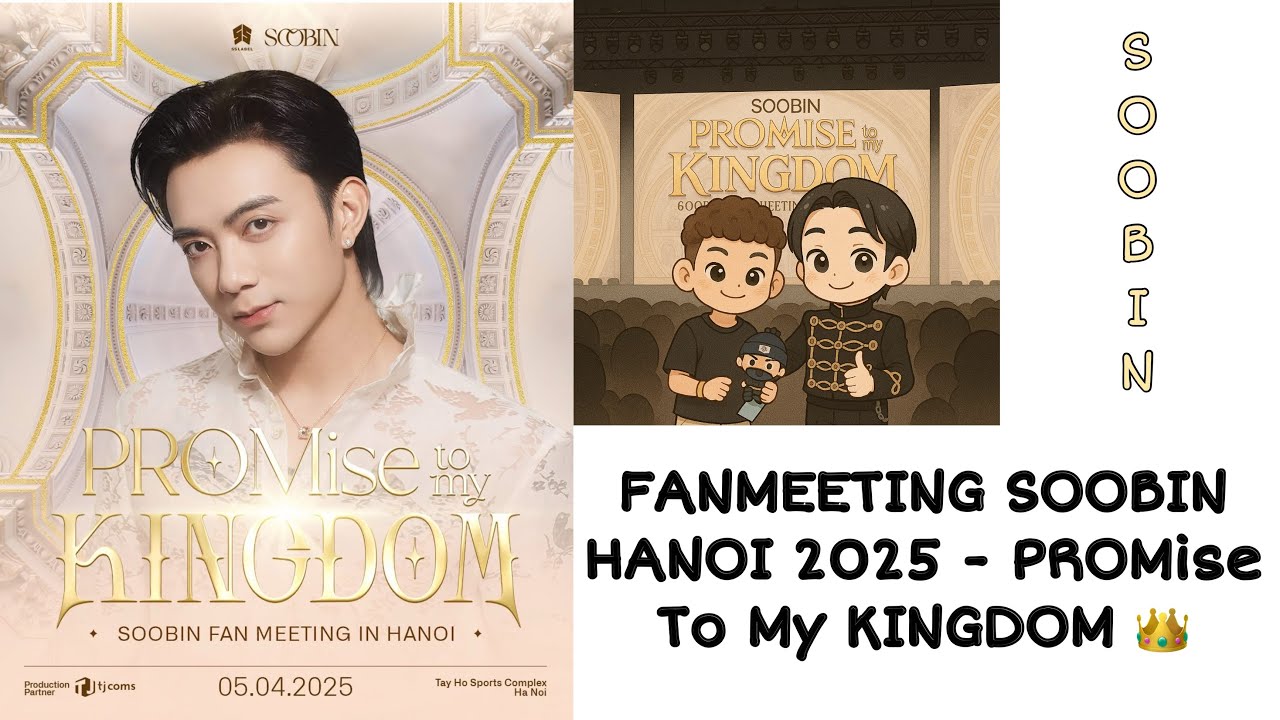 Vlog #4 | SOOBIN FANMEETING IN HANOI 2025 - PROMise To My KINGDOM | SOOBIN | KINGDOM | SPACE SPEAKER