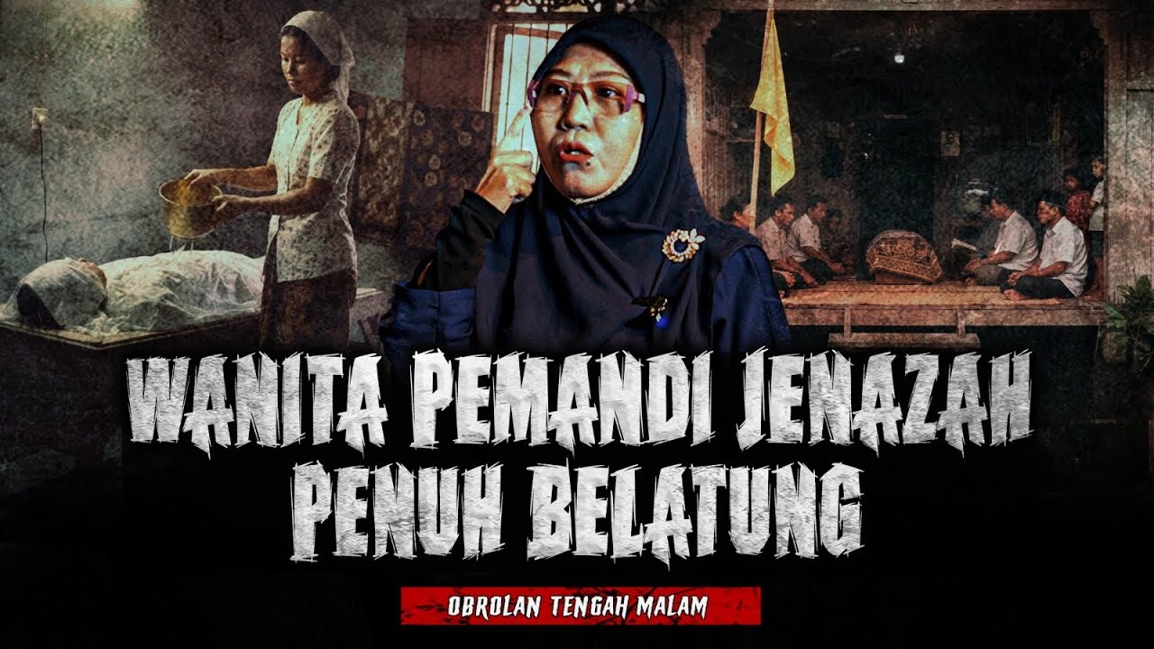 JENAZAHNYA DIPENUHI BELATUNG?! KISAH NYATA WANITA PEMANDI JENAZAH PALING SEREM & MENGERIKAN 