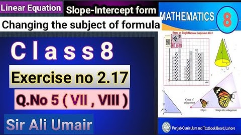 Class 8th Maths New Book Unit 2 Exercise no 2.17 Q.No 5 (VII,VIII) SNC PCTB Maths Make y the subject