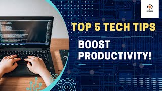 Top 5 Tech Tips to Boost Your Productivity! Profile