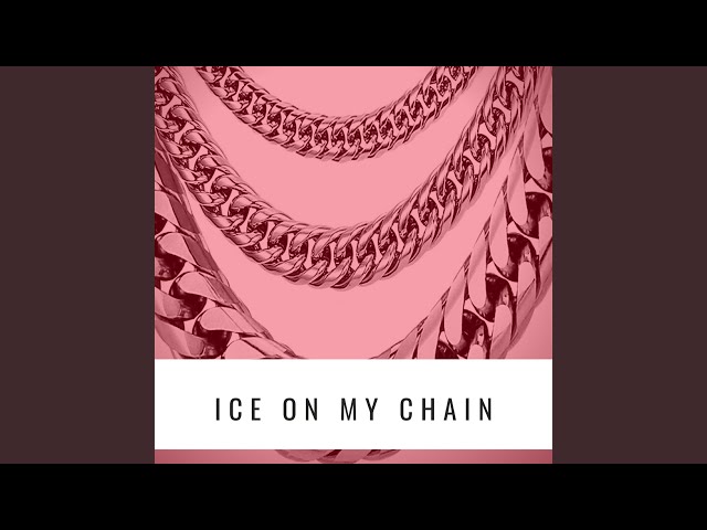 Ice on My Chain