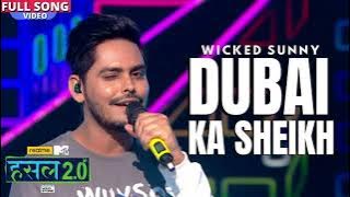 Dubai Ka Sheikh || Best Rap || Wicked Sunny || MTV || Hustle 2.0