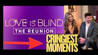 Love Is Blind REUNION Spoilers! The Cringiest Moments We Can’t Stop Talking About