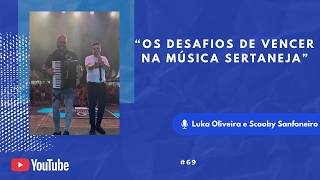 HUMANAS CAST #69 | Os desafios para vencer na música sertaneja