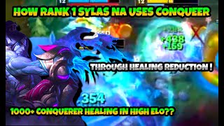 HOW RANK 1 SYLAS NA USES CONQUERER IN HIGH ELO | 1K+ HEALING JUST FROM CONQUERER??