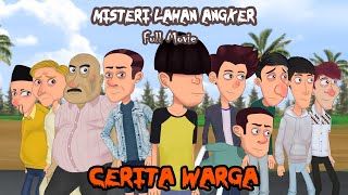 #CeritaWarga - Misteri Lahan Angker Full Movie | Animasi Horor | Cerita Misteri