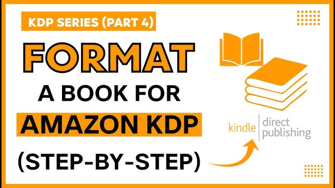 Step-by-Step Process To Format a Book for Kindle