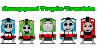 Swapped Triple Trouble But Thomas And Friends Characters Sing It