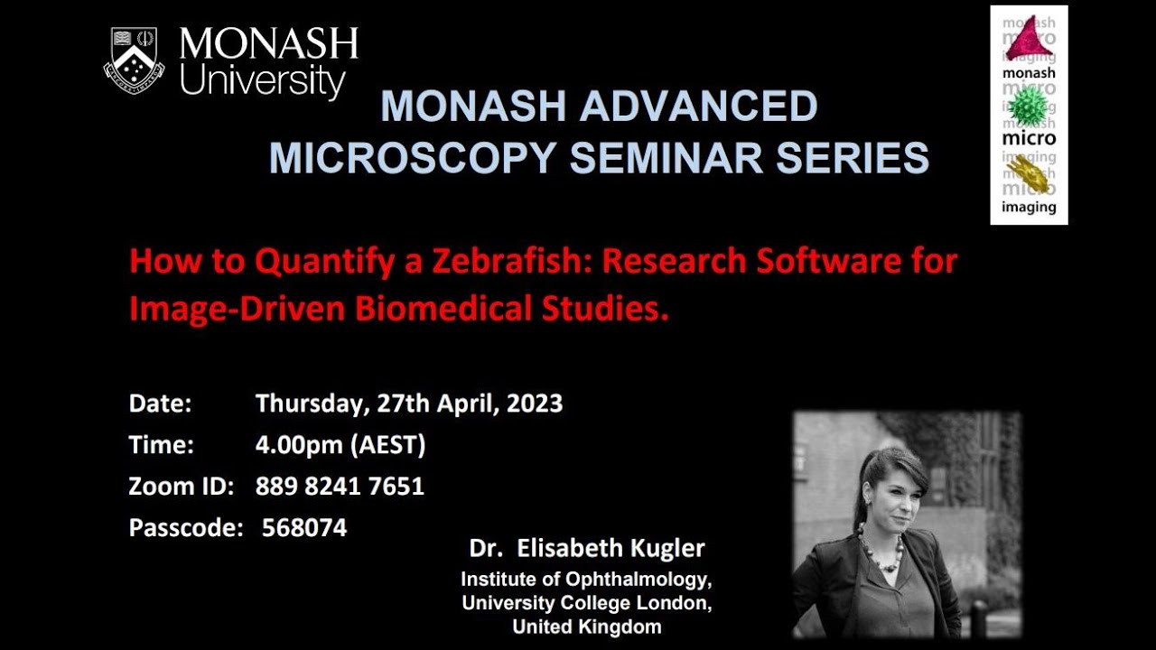 Monash Advanced Microscopy Seminar Series 27/04/2023. Elisabeth Kugler, UCL, UK. YouTube