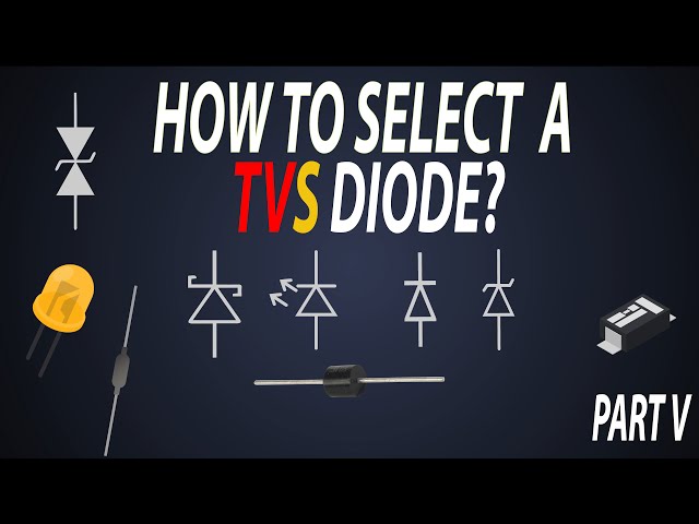 How to Select a Diode?? | TVS diode Selection | What is TVS Diode? - YouTube