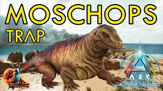 Moschops Trap - Ark: Survival Ascended