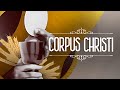 Corpus Christi, Year B || 02.06.2024 || 9AM