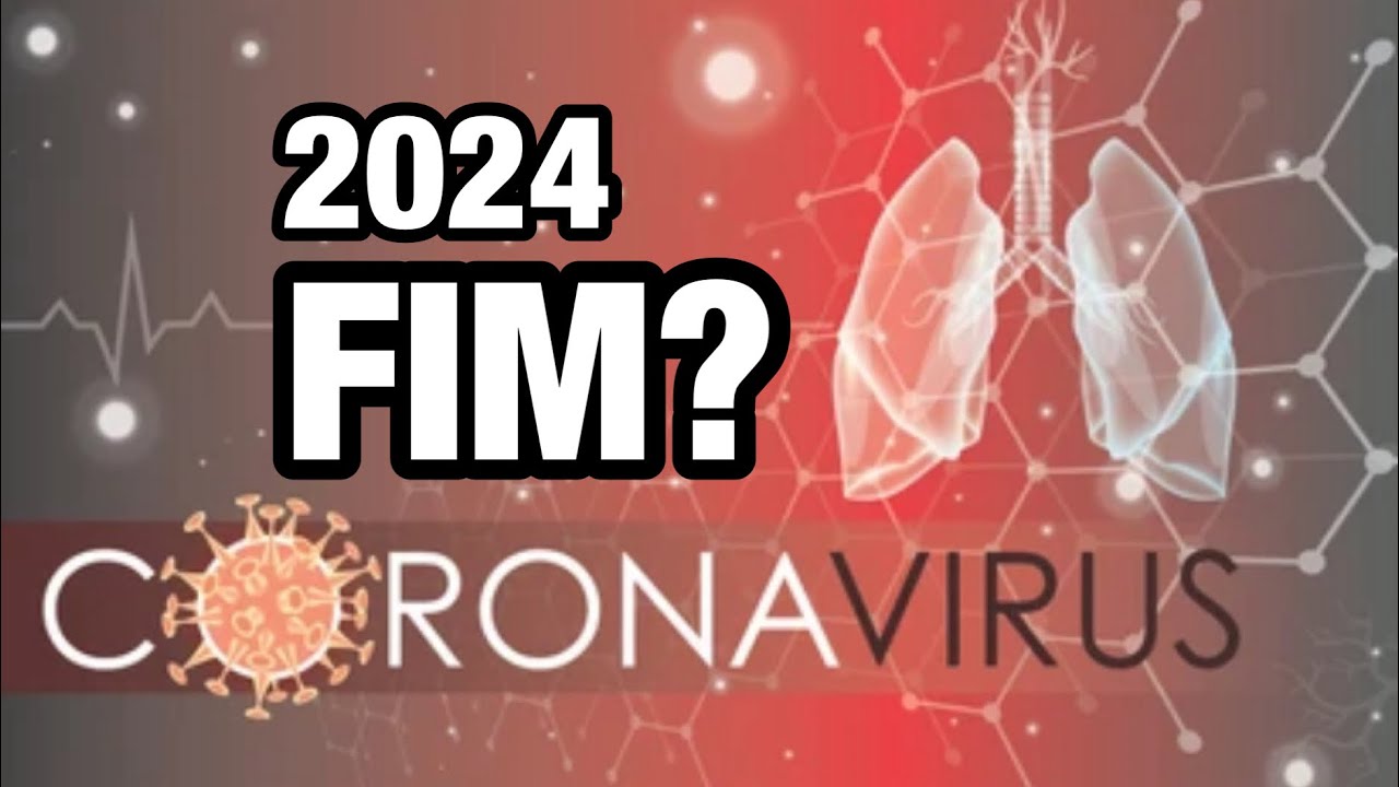 COVID-19: O QUE ACONTECERÁ EM 2024? NOVA ONDA? FIM DO CORONAVÍRUS ...