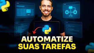 Aprenda Automação de Tarefas com Python em 20min (para Iniciantes)