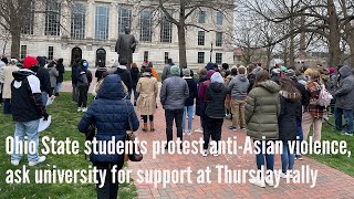 Ohio State students protest anti-Asian violence, ask university for support at Thursday rally