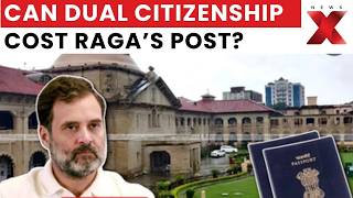 Rahul Gandhi ROW: FIR ordered over dual citizenship allegations | NewsX
