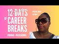 12 Days of Career Breaks 🎄 | Alyson S