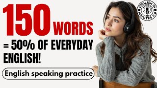 150 Essential English Words for Everyday Use | Daily English Listening & Speaking Practice Podcast