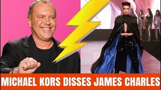 JAMES CHARLES DISSED BY MICHAEL KORS