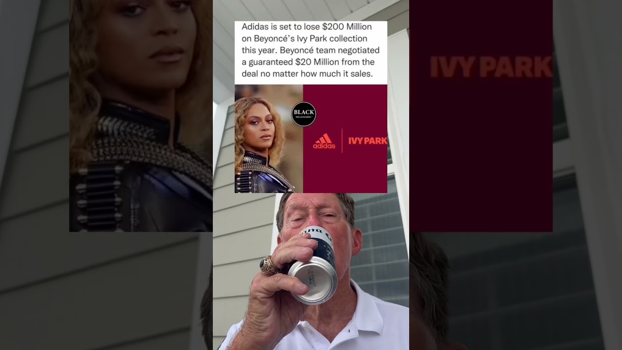 Adidas is Set to Lose $200 Million on Beyoncés Ivy Park Collection This Year. (grandpa)