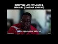 REMOVING LATE PAYMENTS & DEFAULTS