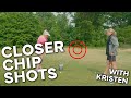 Chip It Closer!