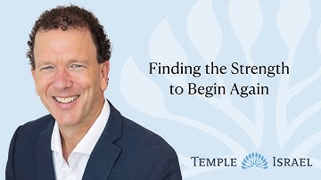 Finding the Strength to Begin Again | Rabbi Greenstein | 10/17/25