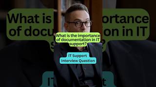 What is the importance of documentation in IT support?