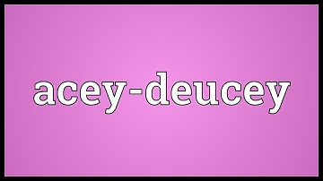 Acey-deucey Meaning