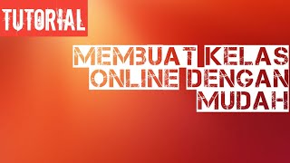 Cara membuat kelas online dengan menggunakan google classroom