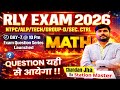 Railway Exam -2026 Maths day-07 | NTPC, ALP, Tech, Group-D | Most Important PYQ Questions for Exam