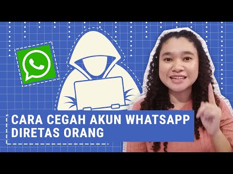Simak! Cara Cegah Akun Whatsapp dari Peretasan