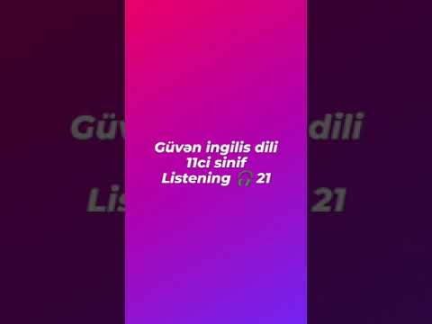 güvən ingilis dili listening 🎧 21.  #english #listening