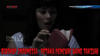 FILM INDONESIA 2023 : PETAKA PENCURI UANG TAKZIAH