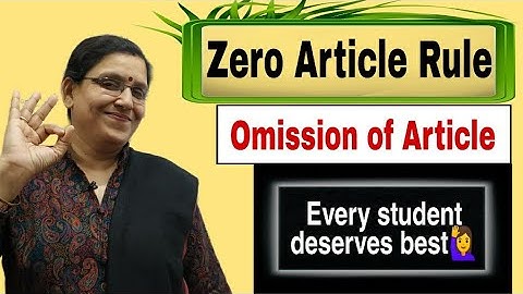 Zero Article Rule | Omission of articles | Articles | No use of articles |Advance rules of Articles