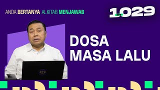 DIINTIMIDASI DOSA MASA LALU | ABAM (1029) | Pdt. Dr. Erastus Sabdono