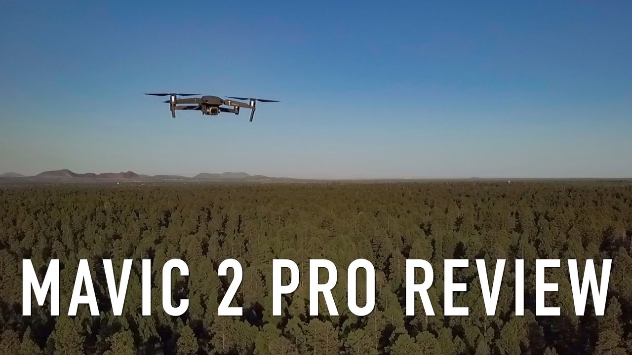 My Full Review Of The Dji Mavic 2 Pro Drone Youtube