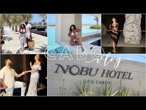 VLOG | CABO VACATION - ENGAGEMENT + BIRTHDAY + NOBU Hotel #nobuhotel